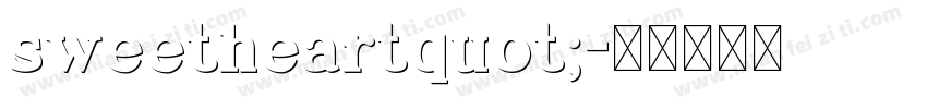 sweetheartquot;字体转换