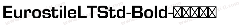 EurostileLTStd-Bold字体转换