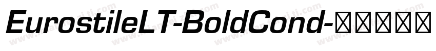 EurostileLT-BoldCond字体转换