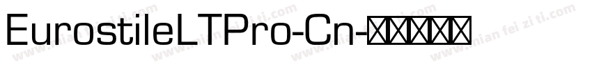 EurostileLTPro-Cn字体转换