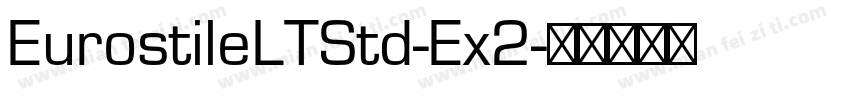 EurostileLTStd-Ex2字体转换