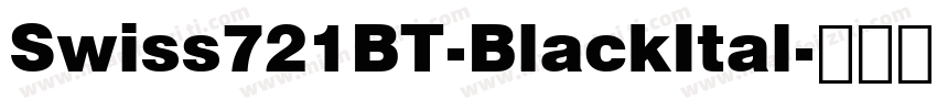 Swiss721BT-BlackItal字体转换