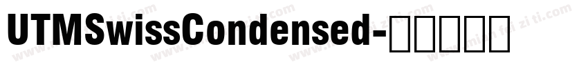 UTMSwissCondensed字体转换