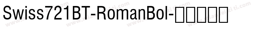 Swiss721BT-RomanBol字体转换