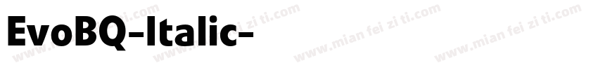 EvoBQ-Italic字体转换