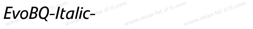 EvoBQ-Italic字体转换