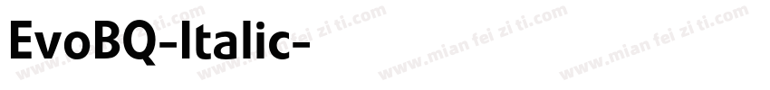 EvoBQ-Italic字体转换