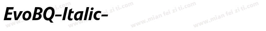 EvoBQ-Italic字体转换