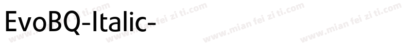 EvoBQ-Italic字体转换