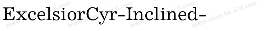 ExcelsiorCyr-Inclined字体转换
