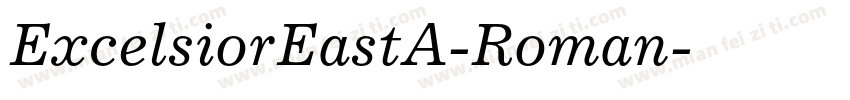 ExcelsiorEastA-Roman字体转换