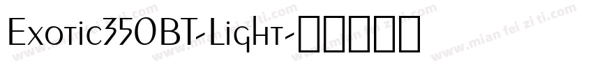 Exotic350BT-Light字体转换