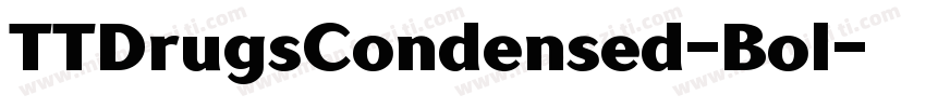 TTDrugsCondensed-Bol字体转换