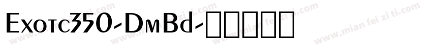 Exotc350-DmBd字体转换