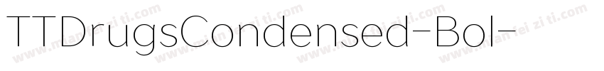 TTDrugsCondensed-Bol字体转换
