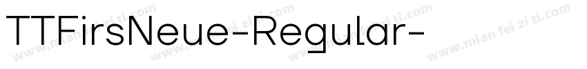 TTFirsNeue-Regular字体转换