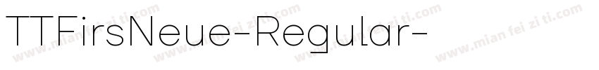 TTFirsNeue-Regular字体转换