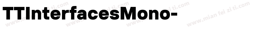 TTInterfacesMono字体转换