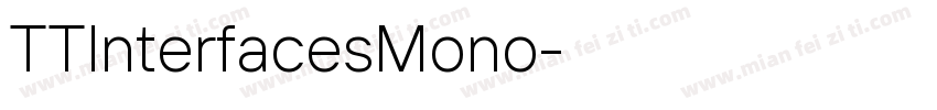 TTInterfacesMono字体转换