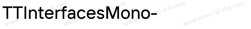TTInterfacesMono字体转换