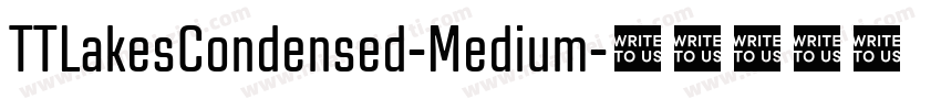 TTLakesCondensed-Medium字体转换