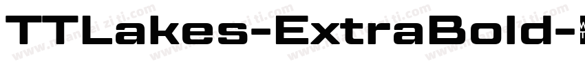 TTLakes-ExtraBold字体转换