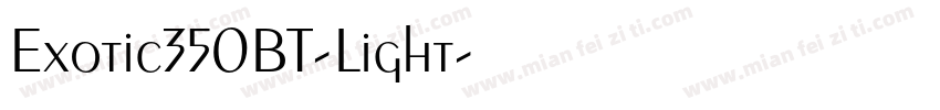 Exotic350BT-Light字体转换