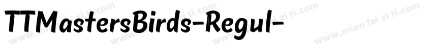 TTMastersBirds-Regul字体转换