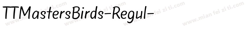TTMastersBirds-Regul字体转换