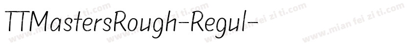 TTMastersRough-Regul字体转换