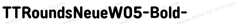 TTRoundsNeueW05-Bold字体转换