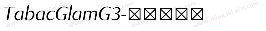 TabacGlamG3字体转换