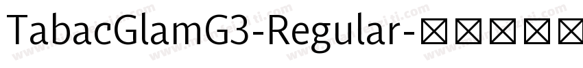 TabacGlamG3-Regular字体转换