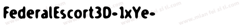 FederalEscort3D-1xYe字体转换