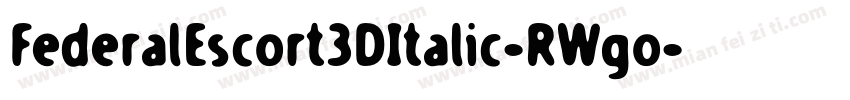 FederalEscort3DItalic-RWgo字体转换
