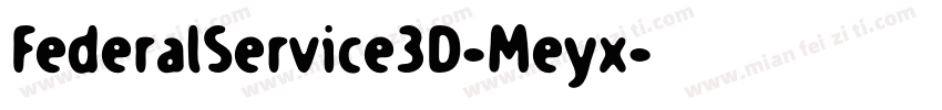 FederalService3D-Meyx字体转换
