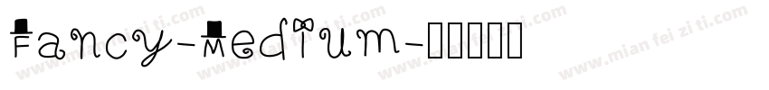 Fancy-Medium字体转换
