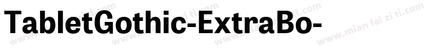 TabletGothic-ExtraBo字体转换