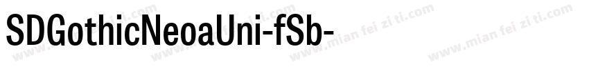 SDGothicNeoaUni-fSb字体转换