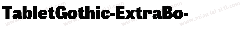 TabletGothic-ExtraBo字体转换