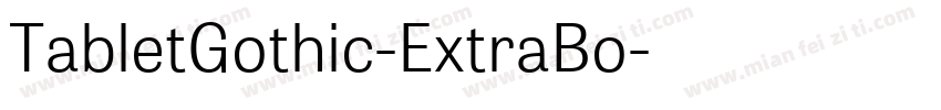 TabletGothic-ExtraBo字体转换