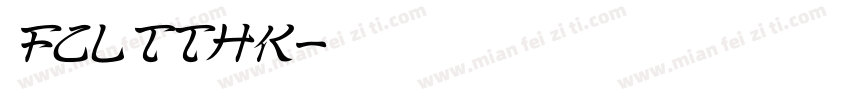 FCLTTHK字体转换