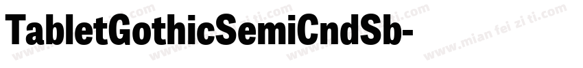 TabletGothicSemiCndSb字体转换