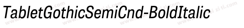 TabletGothicSemiCnd-BoldItalic字体转换