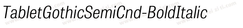 TabletGothicSemiCnd-BoldItalic字体转换