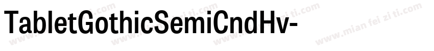 TabletGothicSemiCndHv字体转换