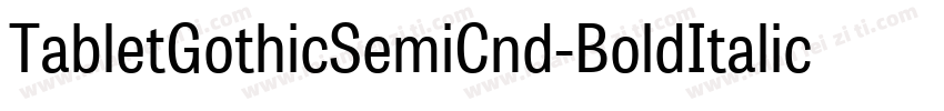 TabletGothicSemiCnd-BoldItalic字体转换