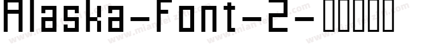 Alaska-Font-2字体转换