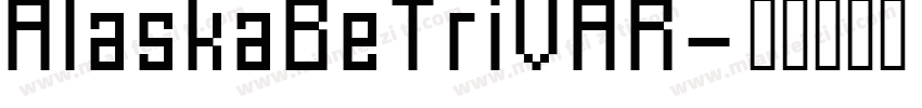 AlaskaBeTriVAR字体转换