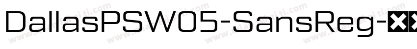 DallasPSW05-SansReg字体转换